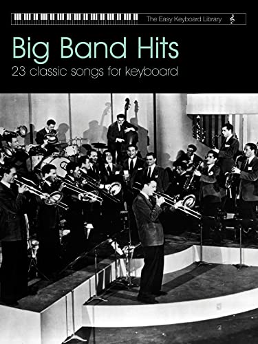 Imagen de archivo de Big Band Hits (Easy Keyboard Library) a la venta por AwesomeBooks