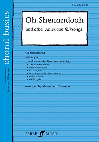 9780571529360: Oh Shenandoah & Other American Folksongs (Choral Basics Series)
