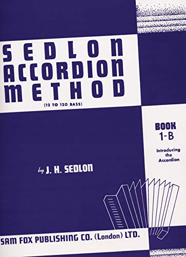 9780571529674: Sedlon Accordion Method, Bk 1B: (12 to 120 Bass) (Faber Edition: Sedlon Method, Bk 1B)