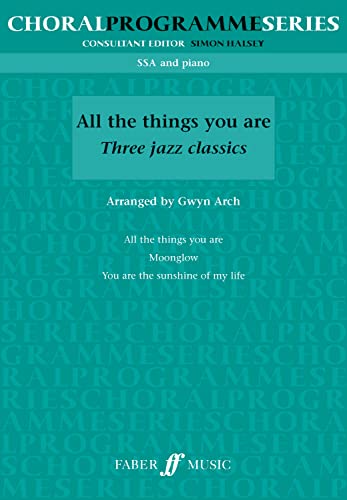 9780571529728: All The Things You Are: Three Jazz Classics (Choral Programme Series)