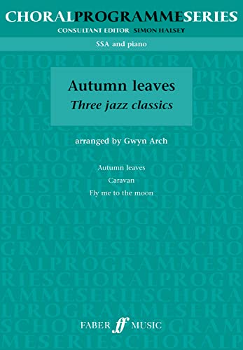 9780571529759: Autumn Leaves: (SSA) (Choral Programme Series)