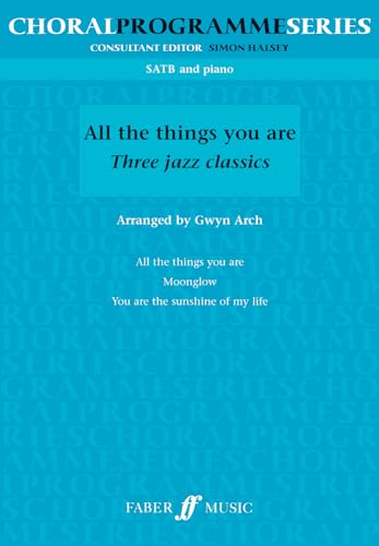 Stock image for All the Things You are: (SATB) (Choral Programme Series) for sale by Revaluation Books