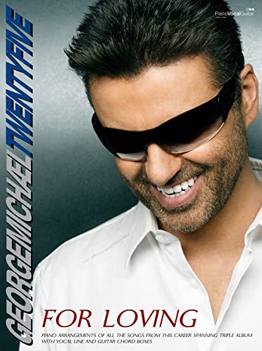 Twenty-five: For Loving: (Piano, Voice, Guitar) (9780571529957) by George Michael