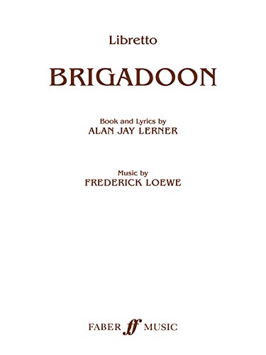 9780571531301: Brigadoon: (Libretto) (Faber Edition)
