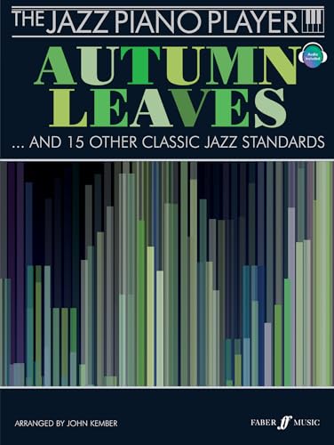 Beispielbild fr The Jazz Piano Player: Autumn Leaves (Piano, Voice and Guitar with Free Audio CD): (Piano/CD) zum Verkauf von AwesomeBooks