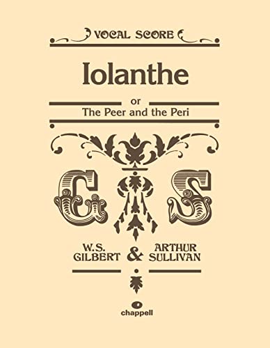 Imagen de archivo de Iolanthe: or The Peer and The Peri, Vocal Score (Faber Edition) a la venta por Ergodebooks