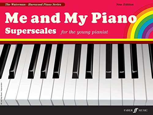 Stock image for Me and My Piano Superscales: For the Young Pianist (Faber Edition: The Waterman / Harewood Piano Series) for sale by Magers and Quinn Booksellers