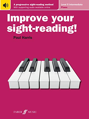 Stock image for Improve Your Sight-reading! Piano, Level 5: A Progressive, Interactive Approach to Sight-reading (Faber Edition: Improve Your Sight-Reading) for sale by SecondSale