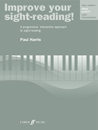 Imagen de archivo de Improve Your Sight-reading! Piano, Level 6: A Progressive, Interactive Approach to Sight-reading (Faber Edition: Improve Your Sight-Reading) a la venta por HPB-Emerald