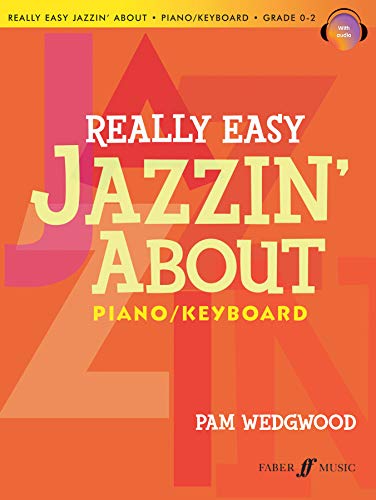 Beispielbild fr Really Easy Jazzin' About Piano/Keyboard: Piano / Keyboard: Grade 0-2 (Basics Series) zum Verkauf von WorldofBooks