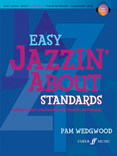 Imagen de archivo de Easy Jazzin' About Standards: Piano (Easy Piano): Favorite Jazz Standards for Piano/Keyboard: Elementary Level a la venta por WorldofBooks