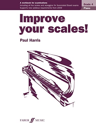 Beispielbild fr Improve Your Scales! Piano Grade 4 [Improve Your Scales!] zum Verkauf von WorldofBooks