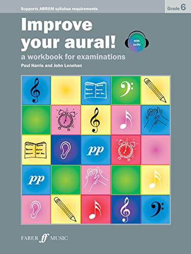 Stock image for Improve Your Aural! Grade 6: A Workbook for Examinations (New Edition), Book & CD (Faber Edition: Improve Your Aural!) for sale by Ergodebooks