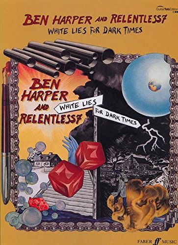White Lies For Dark Times : Guitar Tab - Ben Harper and Relentless7