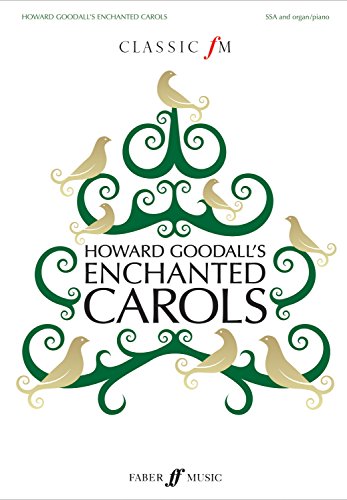 Beispielbild fr Howard Goodall's Enchanted Carols (Upper Voice Choir with Piano or Organ) zum Verkauf von WorldofBooks