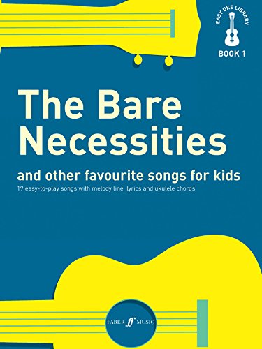 Imagen de archivo de The Easy Uke Library: Bare Necessities and Other Favourite Songs for Kids (Melody/Lyrics/Chords) a la venta por WorldofBooks