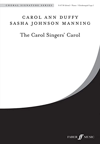 The Carol Singer's Carol: SATB, a cappella, Choral Octavo (Faber Edition: Choral Signature Series) (9780571536719) by [???]