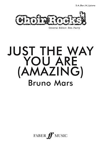 Choir Rocks! Just The Way You Are (Amazing) (9780571536788) by Bruno Mars