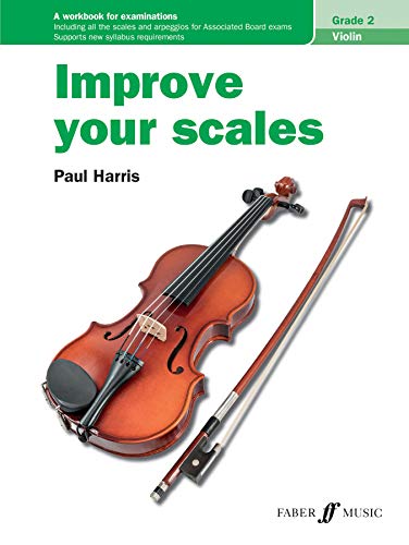 Improve Your Scales! Violin Grade 2 (9780571537020) by Harris, Paul