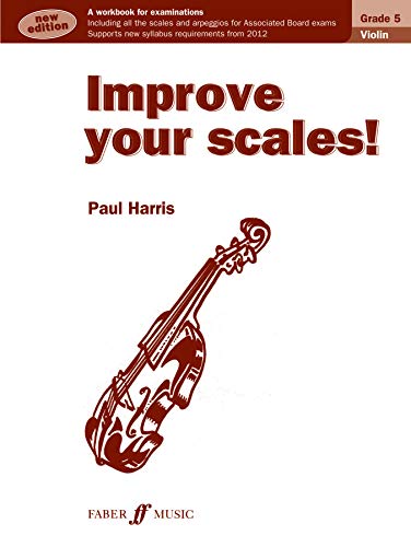 Stock image for Improve your scales! Violin Grade 5 for sale by WorldofBooks