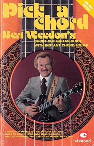 Imagen de archivo de Bert Weedon's Pick a Chord: Bert Weedon's Short Cut Guitar Guide with Instant Chord Finder (Faber Edition) a la venta por GF Books, Inc.