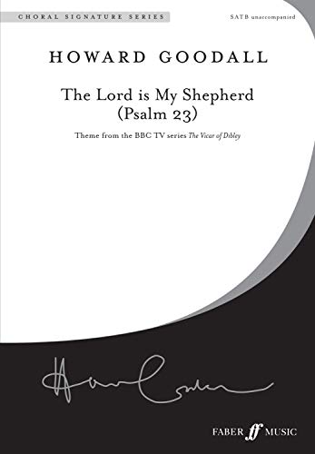 9780571538485: The Lord Is My Shepherd (Psalm 23): Theme from the BBC TV series The Vicar of Dibley (SATB, a cappella), Choral Octavo (Faber Edition: Choral Signature Series)