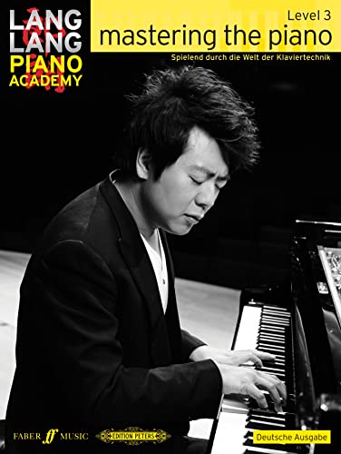 Beispielbild fr Lang Lang Piano Academy: Mastering the Piano Level 3 (Deutsche Ausgabe) zum Verkauf von Blackwell's