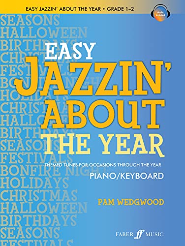 Beispielbild fr Easy Jazzin' About the Year (Piano Grades 1-2 with Free Audio CD) zum Verkauf von Revaluation Books