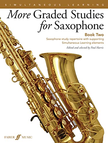 Stock image for More Graded Studies for Saxophone, Bk 2: Saxophone Study Repertoire with Supporting Simultaneous Learning Elements (Faber Edition) for sale by Magers and Quinn Booksellers