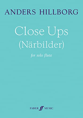 Beispielbild fr Close Ups (N?rbilder) (Flute Solo): Solo Flute (Faber Edition) zum Verkauf von Reuseabook