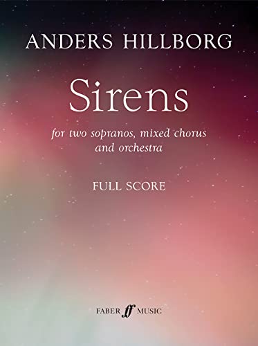 Beispielbild fr Sirens (Full Score/Choir/Soprano Voice/Orchestra) (Faber Edition) zum Verkauf von Reuseabook