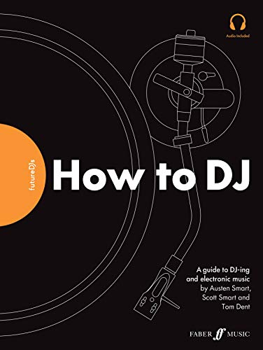Imagen de archivo de FutureDJs: How to DJ: A Guide to Dj-Ing and Electronic Music (Faber Edition) a la venta por WorldofBooks