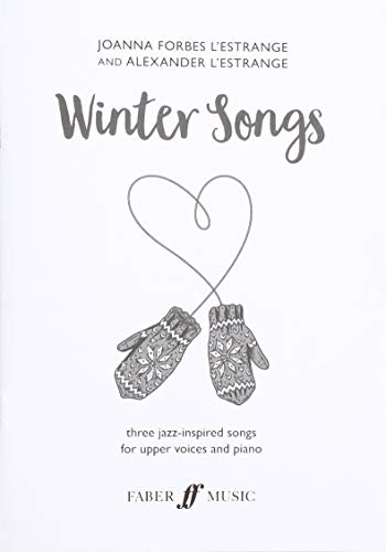 9780571541379: Winter Songs: Three Jazz-Inspired Songs for Upper Voices and Piano, Choral Octavo (Faber Edition)