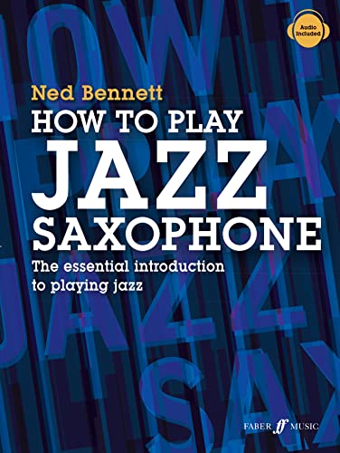 Beispielbild fr How to Play Jazz Saxophone: The Essential Introduction to Playing Jazz, Saxophone Music Book, Learn Jazz zum Verkauf von WorldofBooks