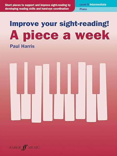 Beispielbild fr Improve Your Sight-Reading! a Piece a Week -- Piano, Level 5 zum Verkauf von Better World Books