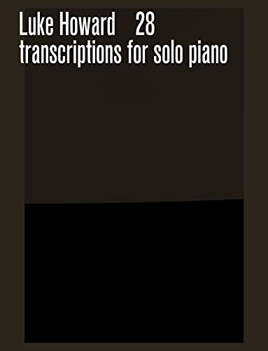 Beispielbild fr 28 Transcriptions for Solo Piano zum Verkauf von Blackwell's