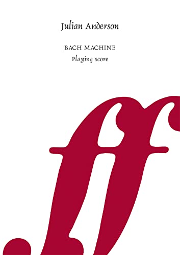 Bach Machine: Playing Score (Faber Edition) (9780571564408) by [???]