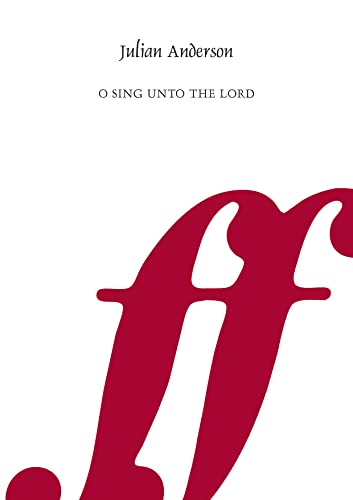 O Sing Unto the Lord: Choral Octavo (Faber Edition) (9780571564583) by [???]