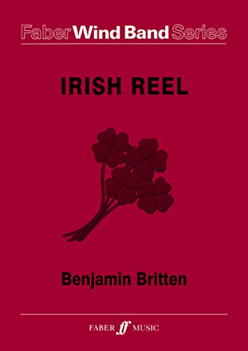 Irish Reel: Score & Parts (Faber Edition: Faber Wind Band Series) (9780571564910) by [???]