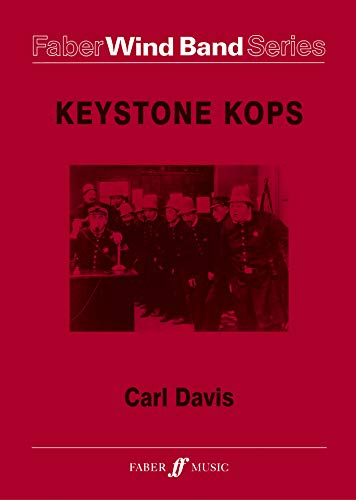 Keystone Kops: Score & Parts (Faber Edition: Faber Wind Band Series) (9780571566532) by [???]