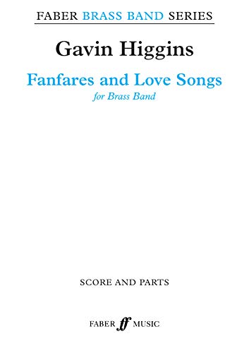 9780571570096: Fanfares And Love Songs: Score & Parts (Faber Brass Band Series)