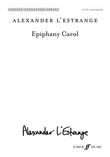 9780571571581: Epiphany Carol: Satb, Choral Octavo (Choral Signature Series)