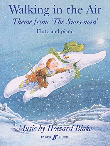 9780571580187: Walking in the Air: Theme from "The Snowman"- Parts: Walking In The Air (The Snowman) Flute/Piano