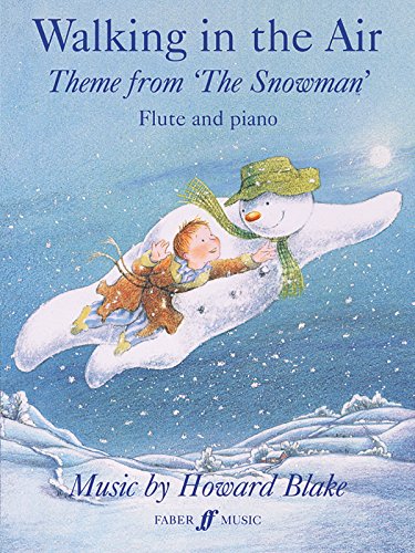 Walking In The Air Fl/pno From The Snowman (Faber Edition) (9780571580187) by [???]