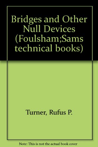 Beispielbild fr Bridges and Other Null Devices zum Verkauf von Cambridge Rare Books