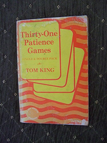 Thirty-one Patience Games (New Popular Handbook) (9780572001728) by Tom King