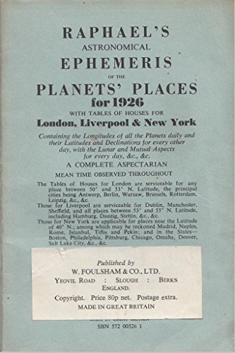 Stock image for Raphael's Astronomical Ephemeris 1926 With Tables of Houses for London, Liverpool and New York for sale by PBShop.store US