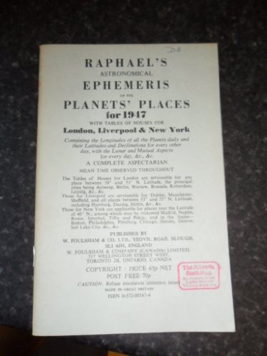 9780572005474: Raphael's Astronomical Ephemeris 1947: With Tables of Houses for London, Liverpool and New York