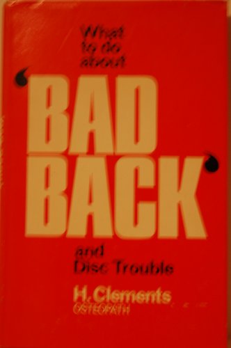 Beispielbild fr What to Do About Bad Back and Disc Trouble (The Foulsham know how books) zum Verkauf von medimops