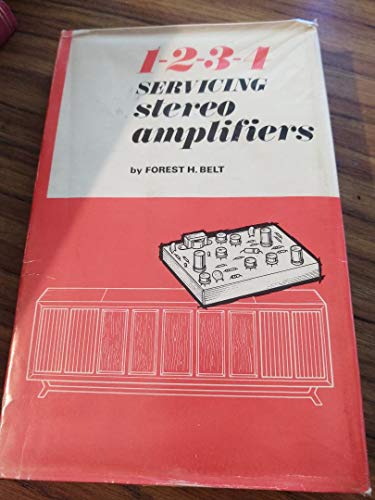 Beispielbild fr 1-2-3-4 Servicing Stereo Amplifiers zum Verkauf von Southern Maryland Books